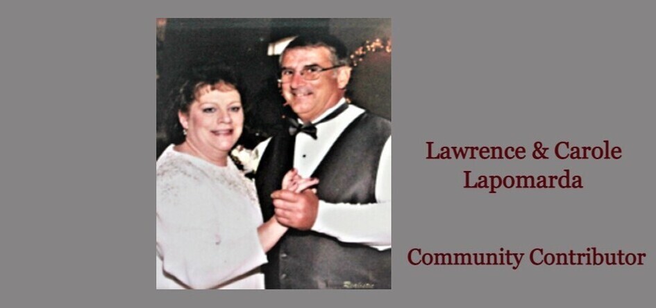 Lawrence & Carole Lapomarda